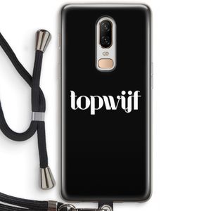 Topwijf Zwart: OnePlus 6 Transparant Hoesje met koord