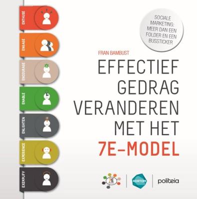 Effectief gedrag veranderen met het 7E-model (Paperback)