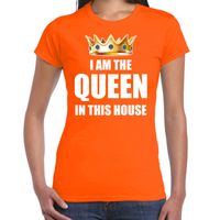 Koningsdag t-shirt Im the queen in this house oranje voor dames