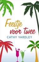 Feestje voor twee - Cathy Yardley - ebook