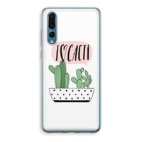 I love cacti: Huawei P20 Pro Transparant Hoesje