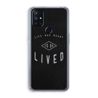 To be lived: OnePlus Nord N10 5G Transparant Hoesje