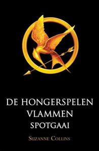 De hongerspelen ; Vlammen ; Spotgaai - Suzanne Collins - ebook