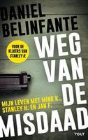 Weg van de misdaad - Daniel Belinfante - ebook