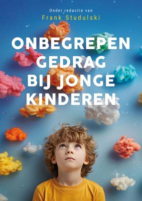 Onbegrepen gedrag bij jonge kinderen (Paperback)