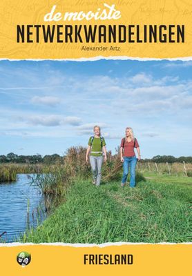 Wandelgids de mooiste netwerkwandelingen Friesland | Uitgeverij Elmar