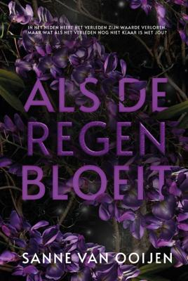 Als de regen bloeit (Paperback)