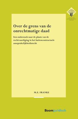 Over de grens van de onrechtmatige daad - M.E. Franke - ebook