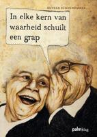 In elke kern van waarheid schuilt een grap (Paperback)