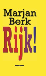 Rijk! - Marjan Berk - ebook