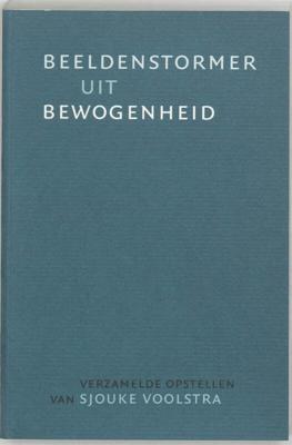 Beeldenstormer uit bewogenheid (Paperback)