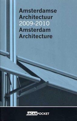 Amsterdamse Architectuur 2009-2010 / Amsterdam Architecture 2009-2010 (Paperback)