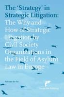 The `Strategy´ in Strategic Litigation - Kris van der Pas - ebook