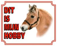 Fjord Waakbord - Dit is mijn Hobby