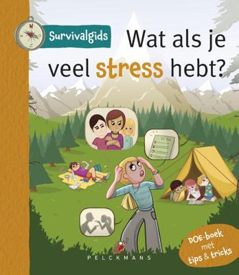Survivalgids - Wat als je veel stress hebt? (Paperback)