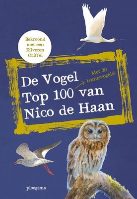 De vogel top 100 van Nico de Haan - Nico de Haan - eBook (9789021678313)
