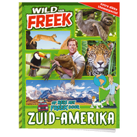 Freek Vonk - Wild van Freek - Op reis met Freek door Zuid-Amerika