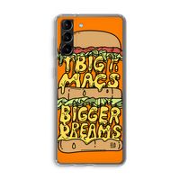 Big Macs Bigger Dreams: Samsung Galaxy S21 Plus Transparant Hoesje Big Macs Bigger Dreams: Samsung Galaxy S21 Plus Transparant Hoesje