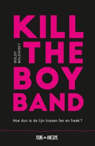 Kill the Boy Band - Goldy Moldavsky - ebook