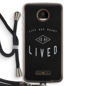 To be lived: Motorola Moto Z Force Transparant Hoesje met koord