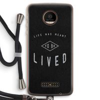 To be lived: Motorola Moto Z Force Transparant Hoesje met koord