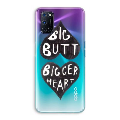 Big butt bigger heart: Oppo A72 Transparant Hoesje