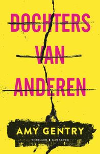 Dochters van anderen - Amy Gentry - ebook