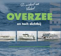 Overzee en toch dichtbij (Hardback)