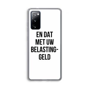 Belastinggeld: Samsung Galaxy S20 FE / S20 FE 5G Transparant Hoesje