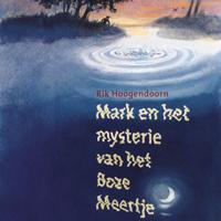 Mark en het mysterie van het Boze Meertje