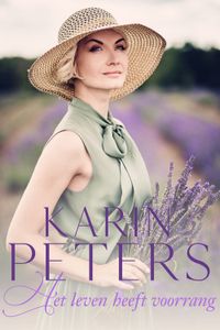 Het leven heeft voorrang - Karin Peters - ebook