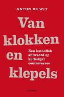 Van klokken en klepels - Anton de Wit - ebook
