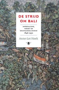 De strijd om Bali - Anne-Lot Hoek - ebook