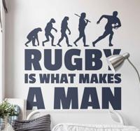 Muursticker sport Rugby makes a man