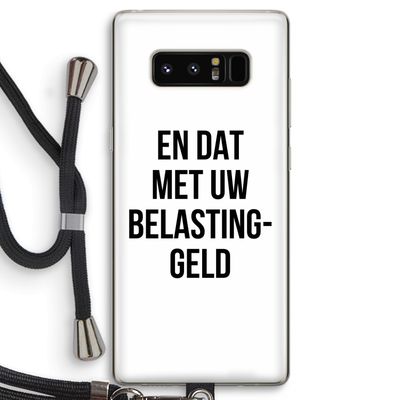 Belastinggeld: Samsung Galaxy Note 8 Transparant Hoesje met koord