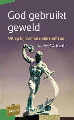 God gebruikt geweld (Paperback)