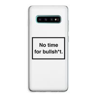 No time: Samsung Galaxy S10 Plus Transparant Hoesje