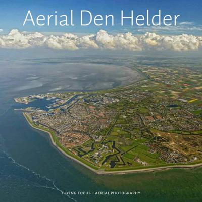 Aerial Den Helder (Hardback)