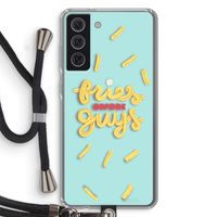 Always fries: Samsung Galaxy S21 FE Transparant Hoesje met koord