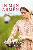 In mijn armen - Kim Vogel Sawyer - ebook