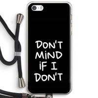Don't Mind: iPhone 5 / 5S / SE Transparant Hoesje met koord