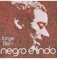 Jorge Ben - Negro É Lindo LP Jorge Ben - Negro É Lindo LP