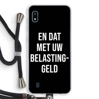 Belastinggeld - Zwart: Samsung Galaxy A10 Transparant Hoesje met koord