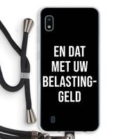 Belastinggeld - Zwart: Samsung Galaxy A10 Transparant Hoesje met koord Belastinggeld - Zwart: Samsung Galaxy A10 Transparant Hoesje met koord