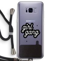 Girl Gang: Samsung Galaxy S8 Transparant Hoesje met koord