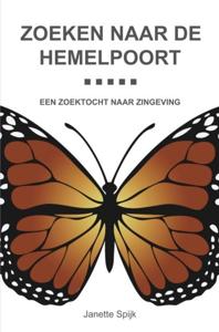 Zoeken naar de hemelpoort - Janette Spijk - ebook