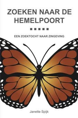 Zoeken naar de hemelpoort - Janette Spijk - ebook
