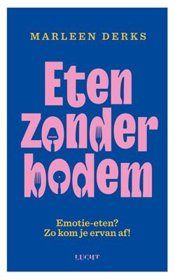 Eten zonder bodem - Marleen Derks - ebook