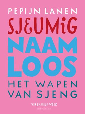 Sjeumig + Naamloos + Het Wapen van Sjeng (Paperback)