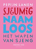Sjeumig + Naamloos + Het Wapen van Sjeng (Paperback)